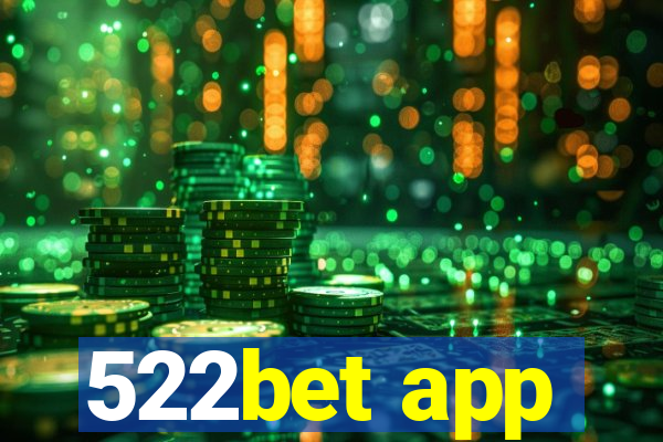 522bet app